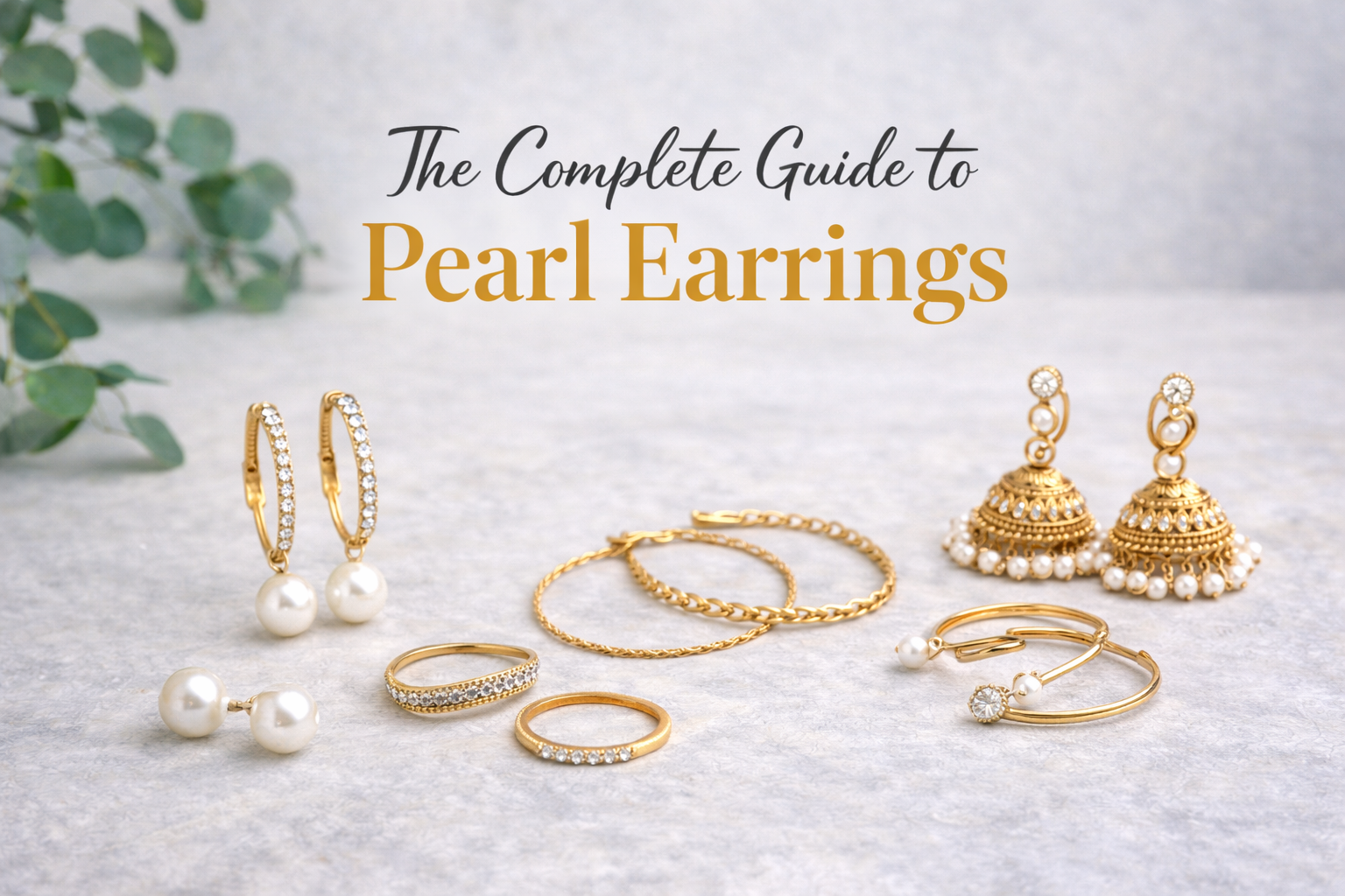   The Complete Guide to Pearl Earrings